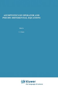 bokomslag Asymptotics of Operator and Pseudo-Differential Equations