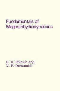bokomslag Fundamentals of Magnetohydrodynamics