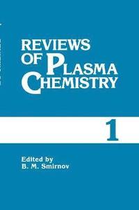 bokomslag Reviews of Plasma Chemistry