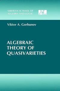 bokomslag Algebraic Theory of Quasivarieties