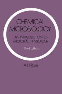 bokomslag Chemical Microbiology: An Introduction to Microbial Physiology