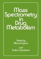 Mass Spectrometry in Drug Metabolism 1
