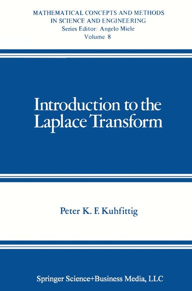 Peter K.F. Kuhfittig - Introduction to the Laplace Transform, Inbunden