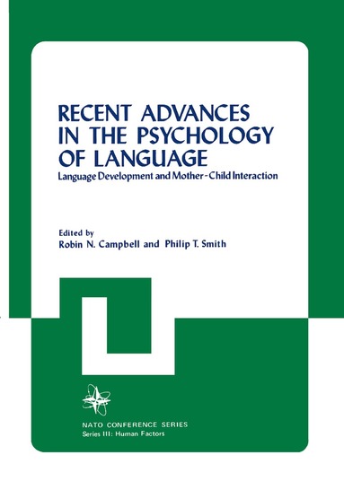 Robin N. Campbell, Philip T. Smith - Recent Advances in the Psychology of Language, Inbunden