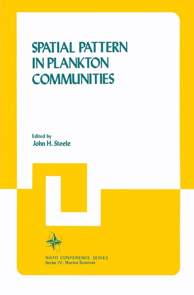 John H. Steele - Spatial Pattern in Plankton Communities, Inbunden