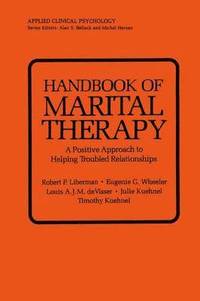 bokomslag Handbook of Marital Therapy: A Positive Approach to Helping Troubled Relationships