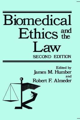 Biomedical Ethics and the Law 1