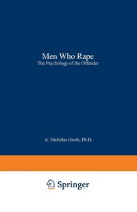 bokomslag Men Who Rape: The Psychology of the Offender