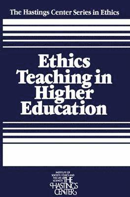 Daniel Callahan, Sissela Bok - Ethics Teaching in Higher Education, Inbunden