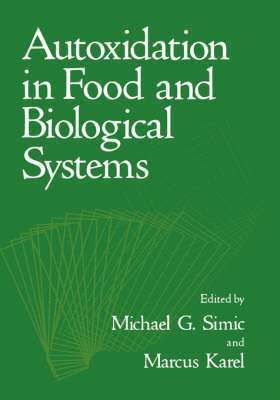 Autoxidation in Food and Biological Systems