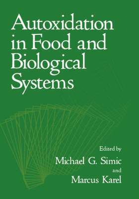 Autoxidation in Food and Biological Systems 1