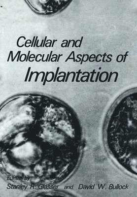 bokomslag Cellular and Molecular Aspects of Implantation