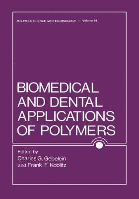 Biomedical and Dental Applications of Polymers 1