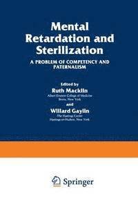 Ruth Macklin, Willard Gaylin - Mental Retardation and Sterilization, Inbunden