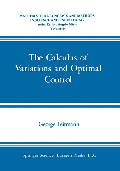 George Leitmann - Calculus of Variations and Optimal Control, Inbunden