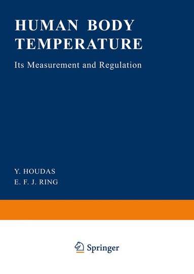 Y. Houdas, E.F.J. Ring - Human Body Temperature, Inbunden