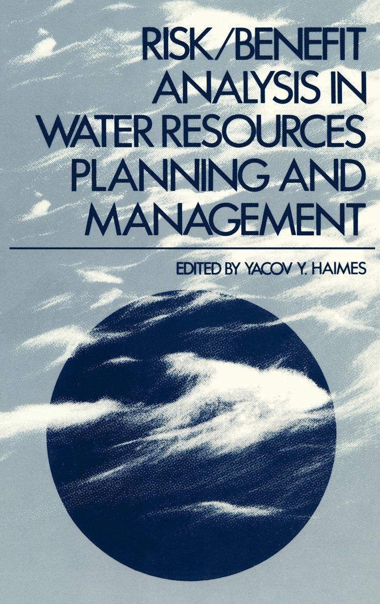 Risk/Benefit Analysis in Water Resources Planning and Management 1