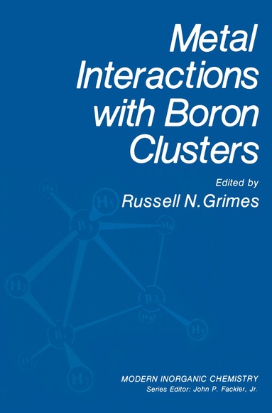 Russell N. Grimes - Metal Interactions with Boron Clusters, Inbunden