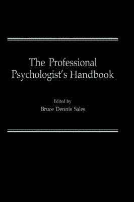 Bruce D. Sales - Professional Psychologist’s Handbook, Inbunden