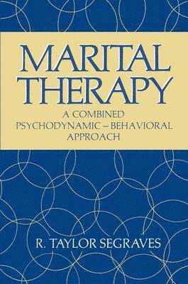 R. Taylor Segraves - Marital Therapy, Inbunden