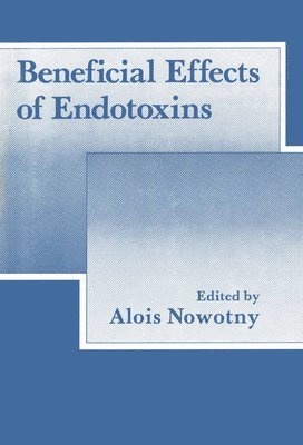 Beneficial Effects of Endotoxins 1