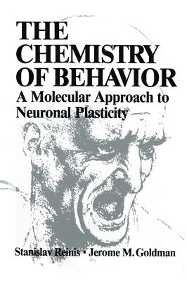 The Chemistry of Behavior 1