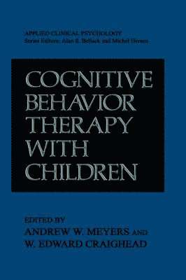 Cognitive Behavior Therapy with Children 1