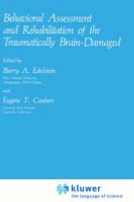 Behavioral Assessment and Rehabilitation of the Traumatically Brain-Damaged 1