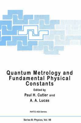 A.A. Lucas, Paul H. Cutler, A. North, A. A. Lucas - Quantum Metrology and Fundamental Physical Constants, Inbunden