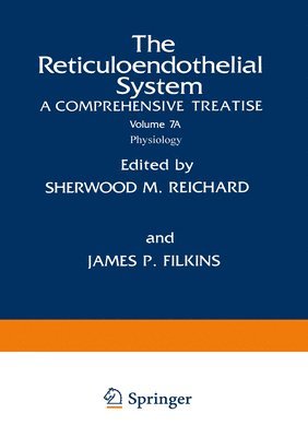 bokomslag The Reticuloendothelial System: A Comprehensive Treatise, Volume 7a: Physiology