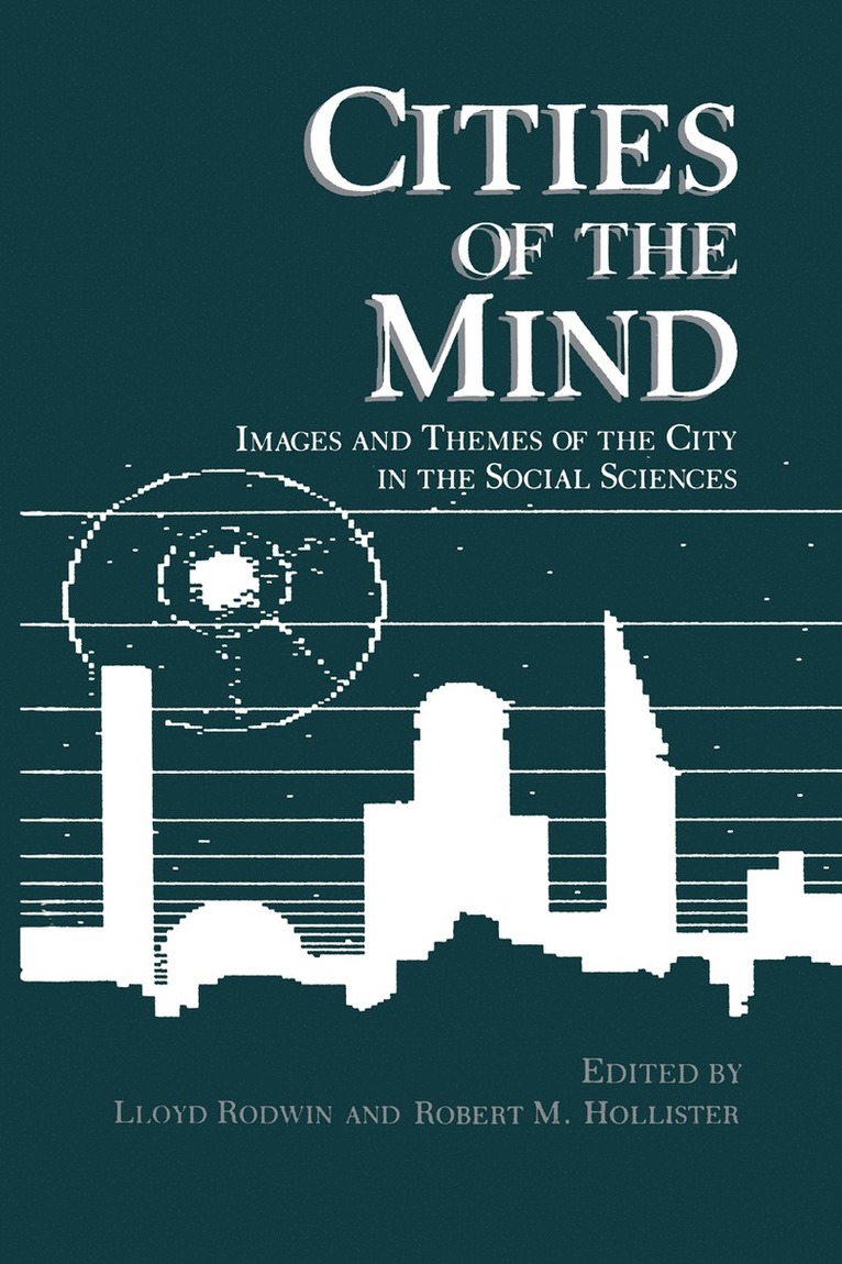 Lloyd Rodwin, Robert M. Hollister, Robert M Hollister - Cities of the Mind, Inbunden