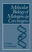 Molecular Biology of Mutagens and Carcinogens 1