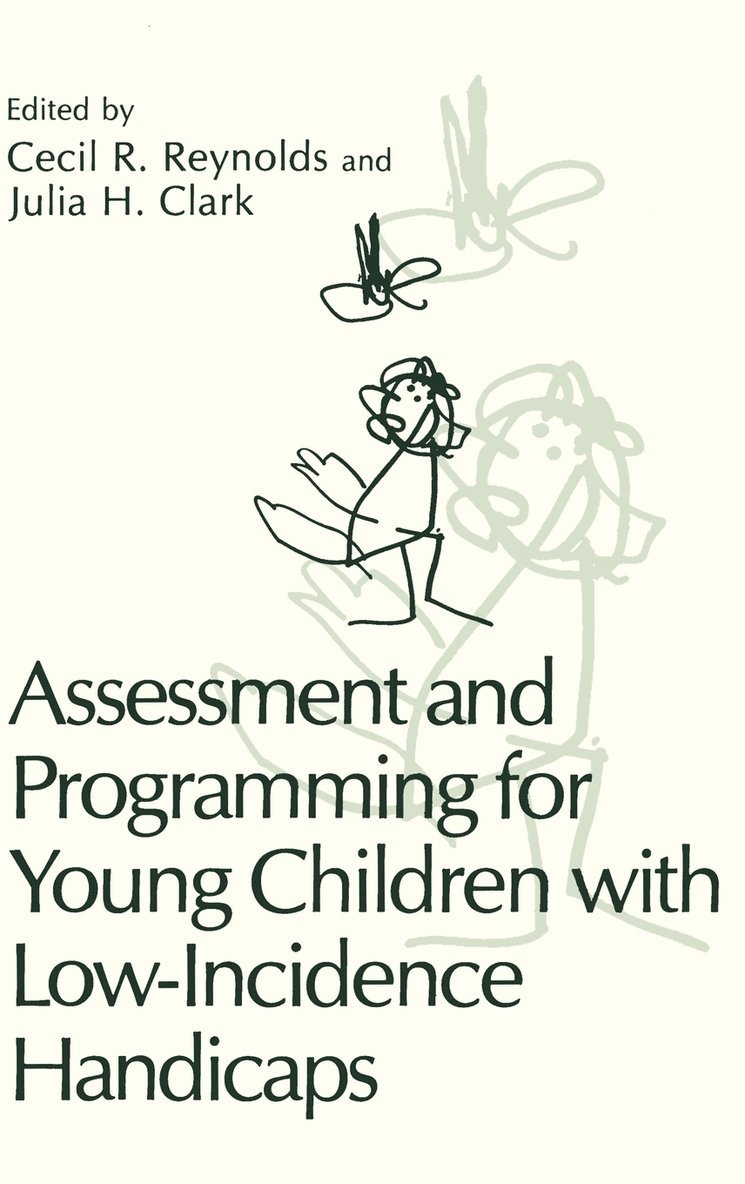 Assessment and Programming for Young Children with Low-Incidence Handicaps 1