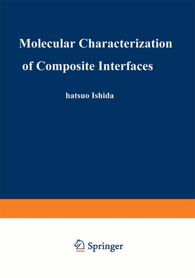 Hatsuo Ishida, Ganesh Kumar - Molecular Characterization of Composite Interfaces, Inbunden