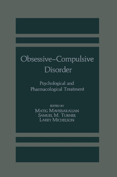 M. Mavissakalian, Larry Michelson, Samuel M. Turner - Obsessive-Compulsive Disorder, Inbunden