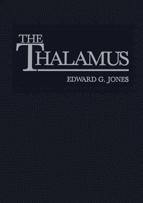 PhD Jones, Edward G. - The Thalamus, Inbunden
