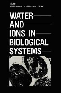 bokomslag Water and Ions in Biological Systems