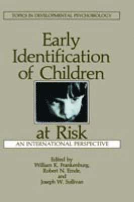 Early Identification of Children at Risk 1