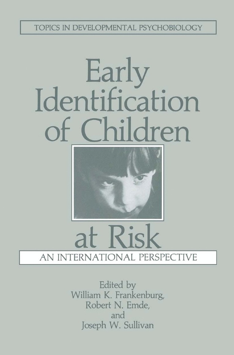 R.N. Emde, W.K. Frankenburg, J. Sullivan, R. N. Emde, W. K. Frankenburg - Early Identification of Children at Risk, Inbunden