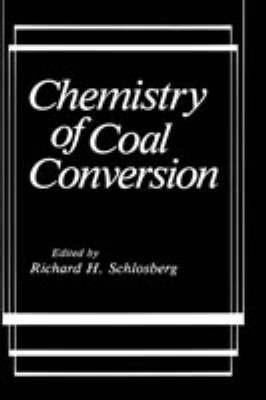 Chemistry of Coal Conversion 1