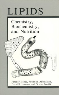 bokomslag Lipids: Chemistry, Biochemistry, and Nutrition