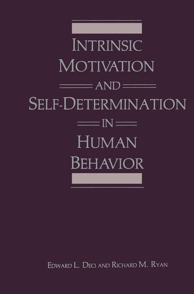 Edward L. Deci, Richard M. Ryan - Intrinsic Motivation and Self-Determination in Human Behavior, Inbunden