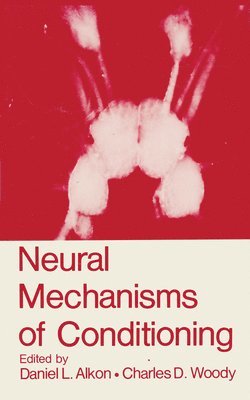 bokomslag Neural Mechanisms of Conditioning