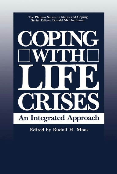 Rudolf Moos - Coping with Life Crises, Inbunden