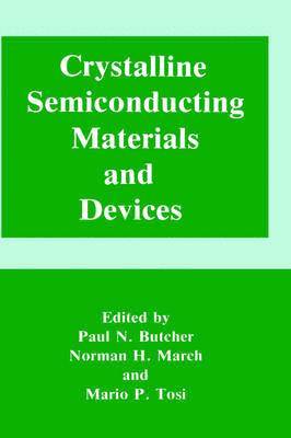 Crystalline Semiconducting Materials and Devices 1