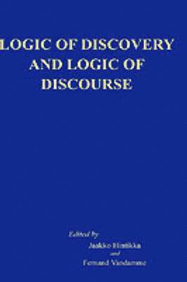 Jaako Hintikka, Fernand Vandamme, Jaakko Hintikka, Fernand Vandamme - Logic of Discovery and Logic of Discourse, Inbunden