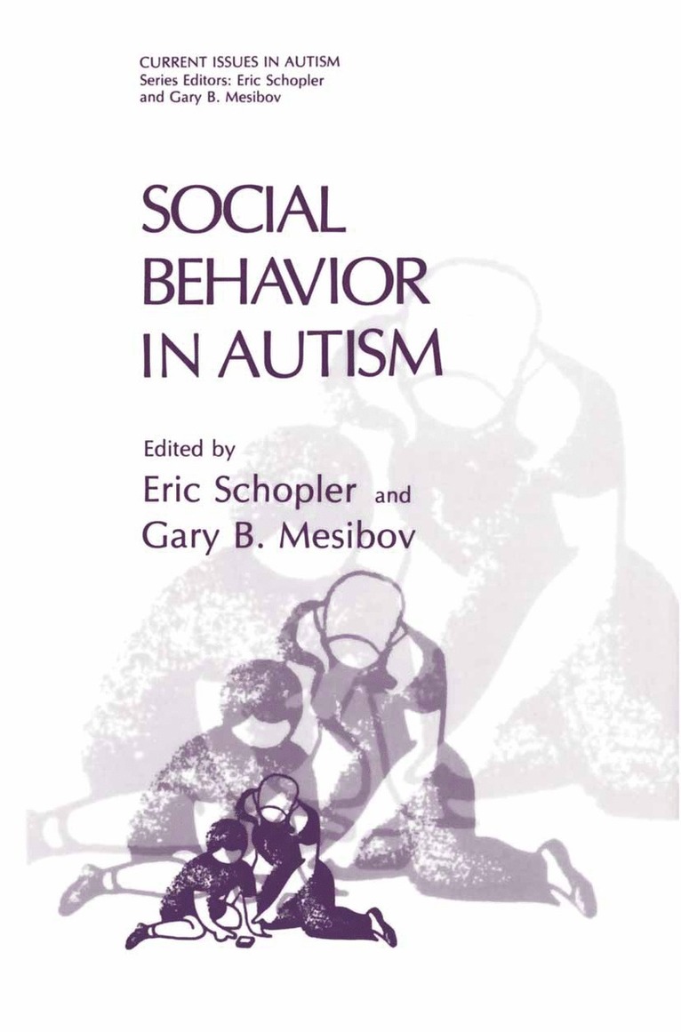 Eric Schopler, Gary B. Mesibov - Social Behavior in Autism, Inbunden