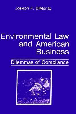 Environmental Law and American Business 1