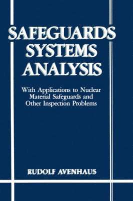R. Avenhaus - Safeguards Systems Analysis, Inbunden