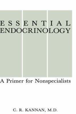 C.R. Kannan, C. R. Kannan - Essential Endocrinology, Inbunden